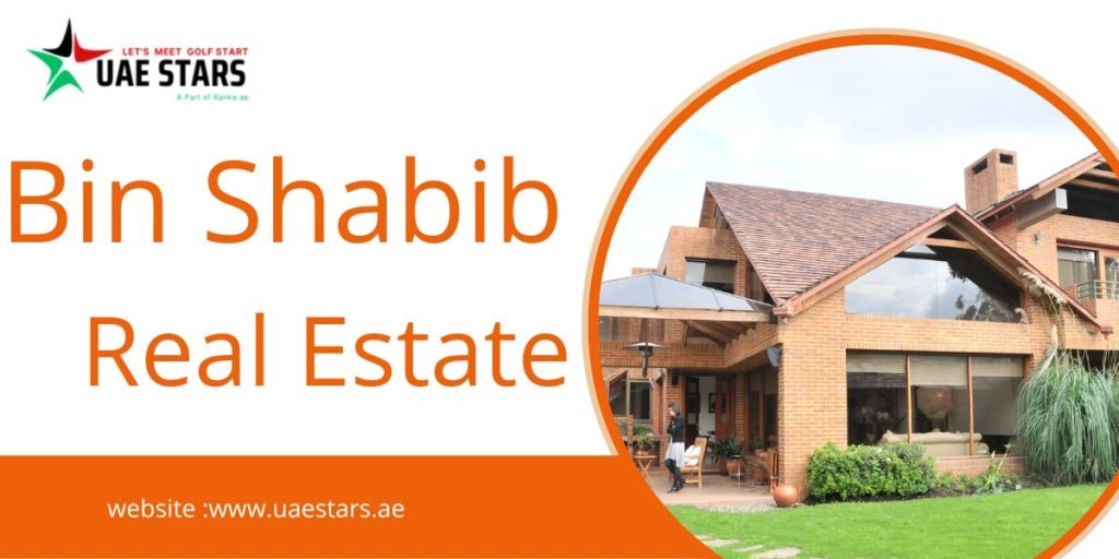 Bin Shabib Real Estate In UAE