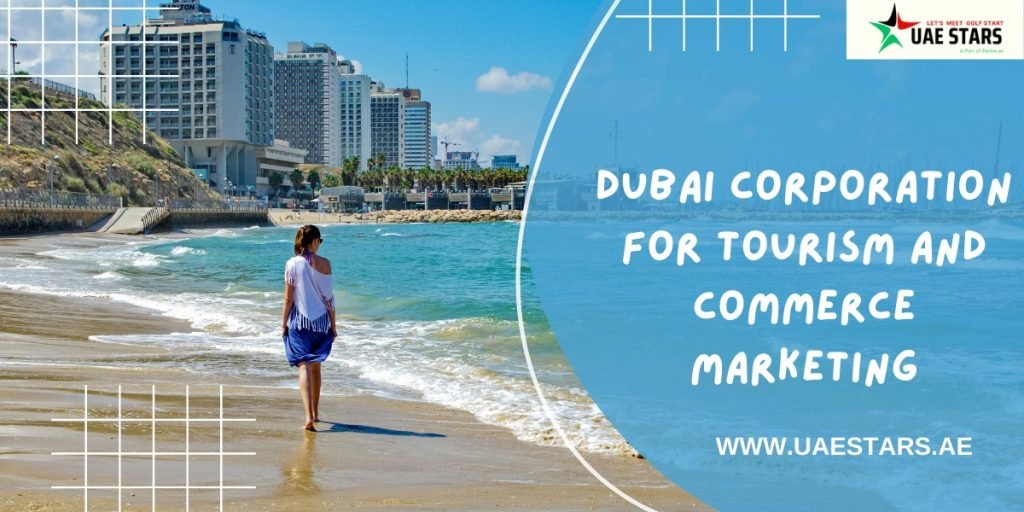 Dubai Corporation For Tourism And Commerce Marketing