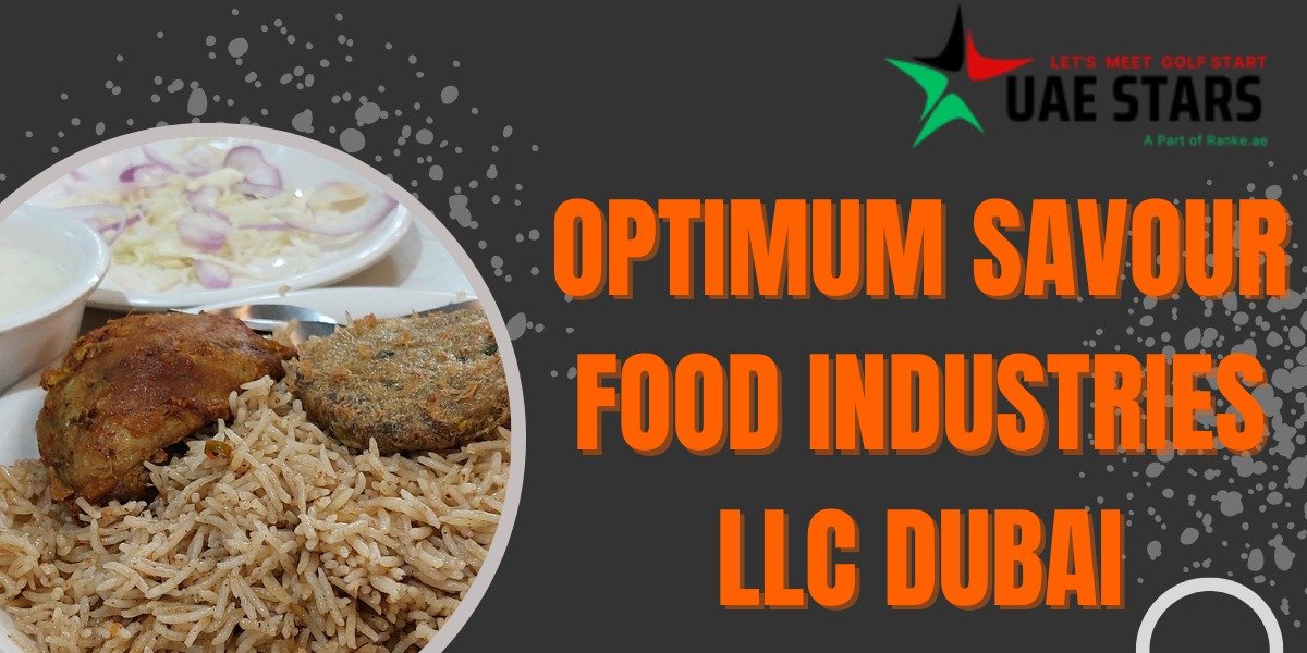 Optimum Savour Food Industries LLC Dubai