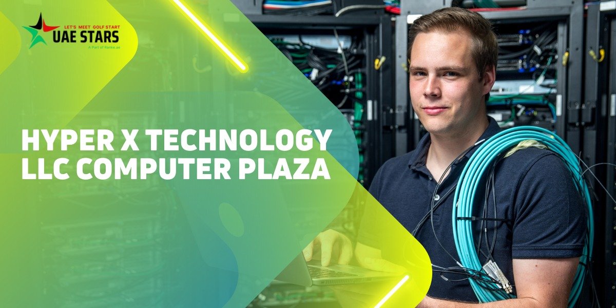 Hyper X Technology LLC Computer Plaza