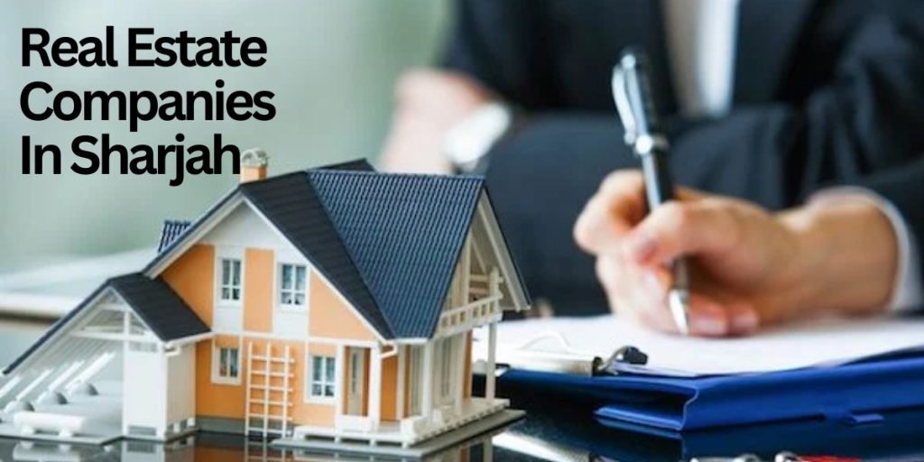 Real Estate Companies In Sharjah