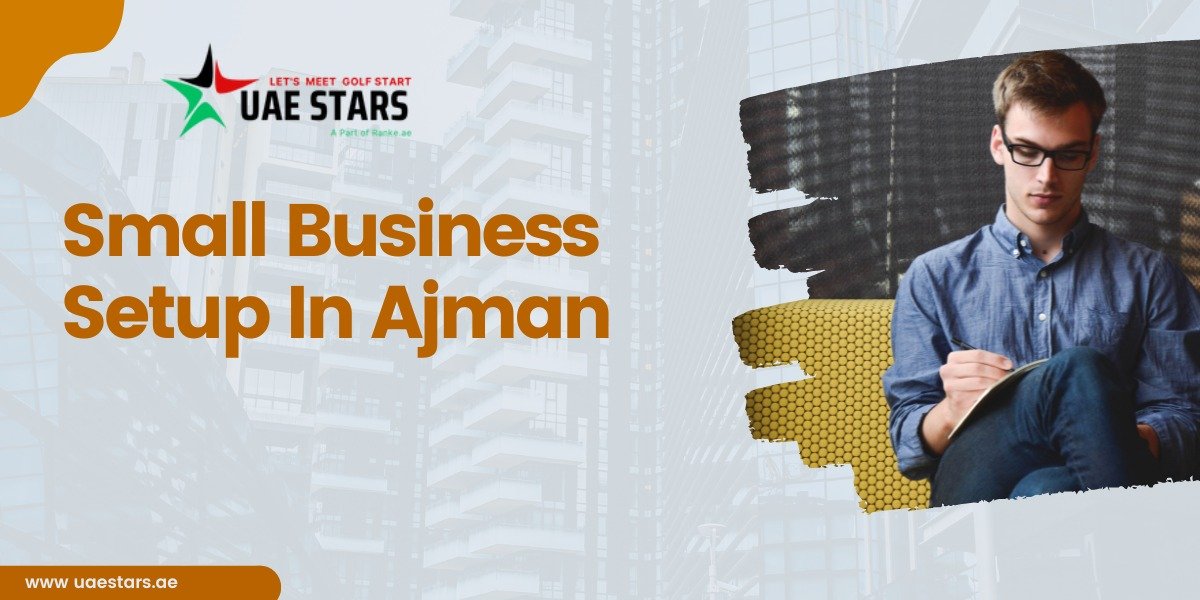 Small Business Setup In Ajman