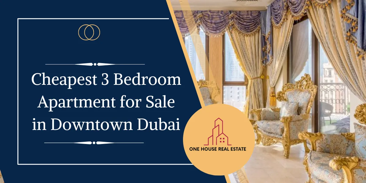 Cheapest 3 Bedroom Apartment for Sale in Downtown Dubai