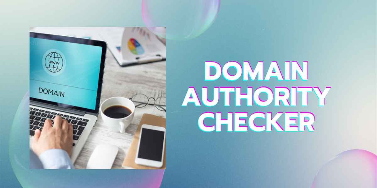 Understanding-Domain-Authority-Checker.jpg