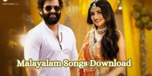 Malayalam Songs Download